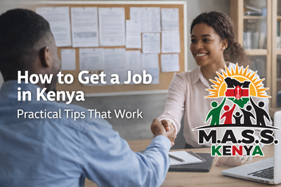 How to Get a Job in Kenya: Practical Tips That Work