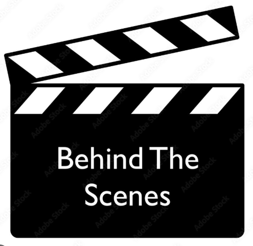 Behind the Scenes