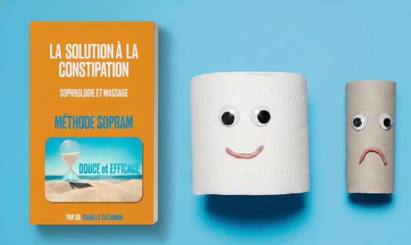 La solution à la constipation —  sophrologie et massage, méthode SOPRAM
