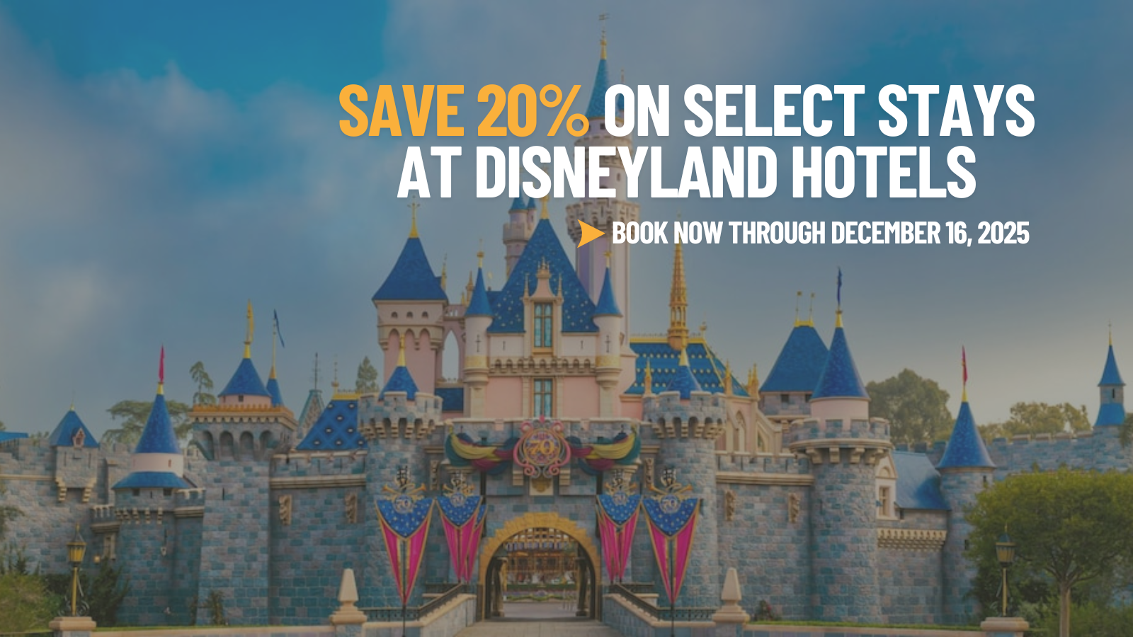 Save Up to 20% on Disneyland Resort Stays