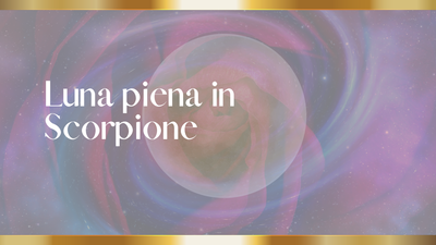 Luna piena in Scorpione