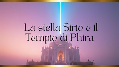 Il Portale Solare di Sirio e il Tempio di Phira: ritorno alla Fiamma del Femminile Solare