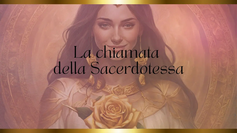 La Chiamata della Sacerdotessa - Masterclass