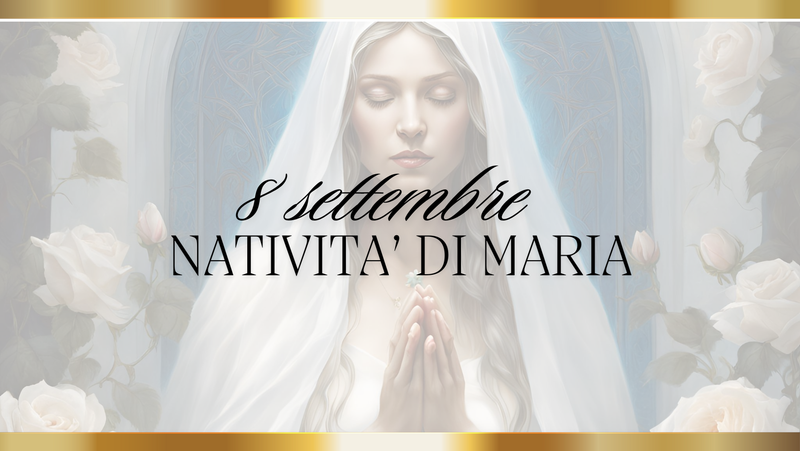 La Natività di Maria: la Vergine, l’Alta Sacerdotessa e il Femminile Sacro