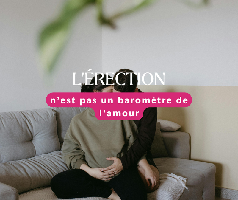 L’érection n’est pas un baromètre de l’amour
