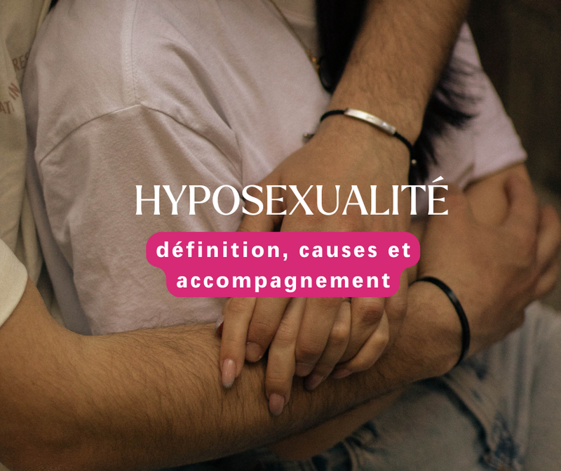 Hyposexualité : définition, causes et accompagnement