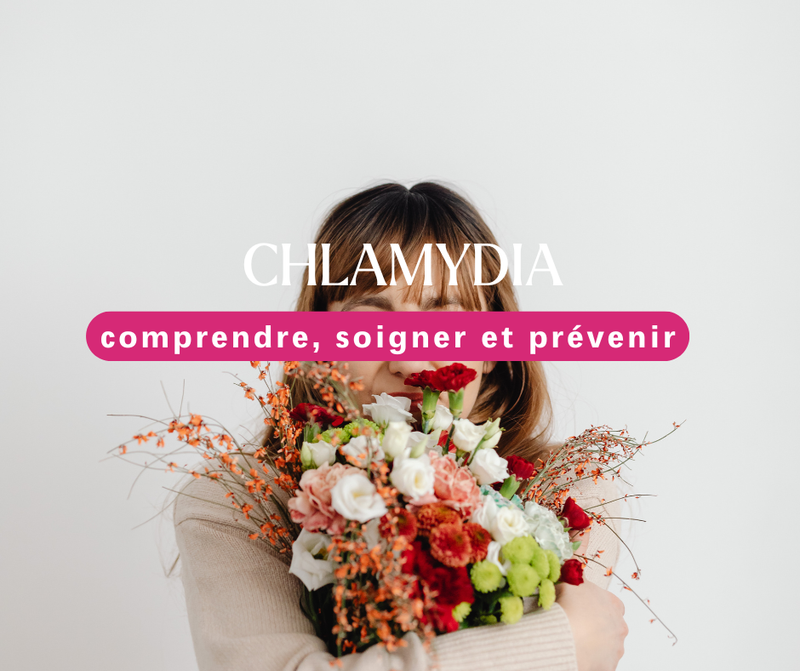 Chlamydia : comprendre, soigner et prévenir