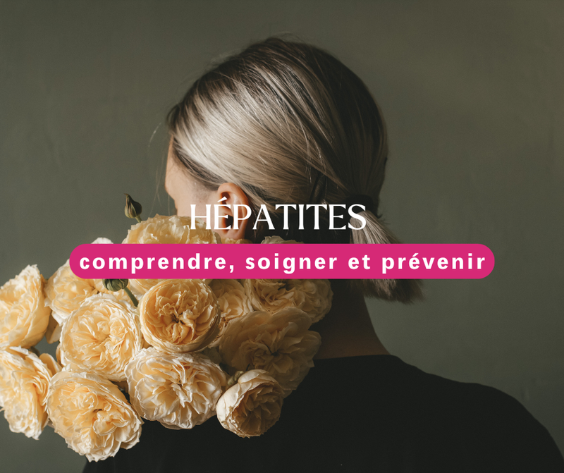 Hépatites ; Comprendre, soigner, et prévenir