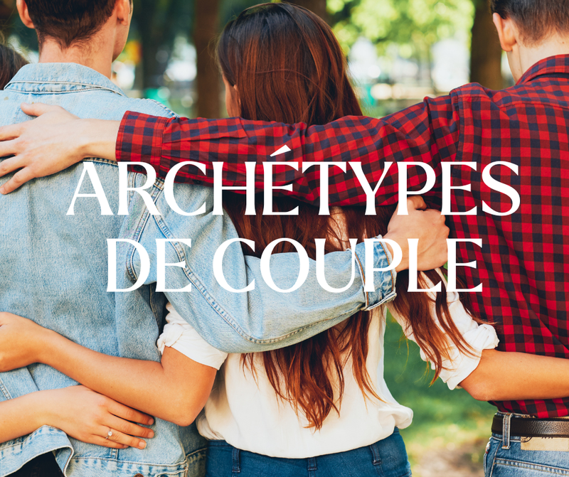 Les Archétypes de couple