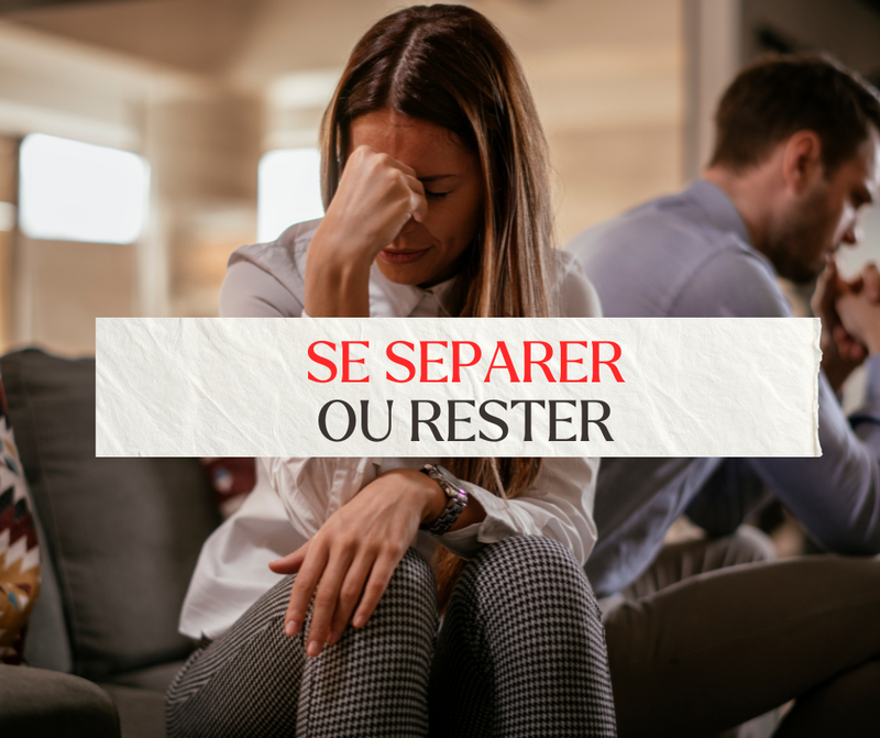 Se séparer ou Rester