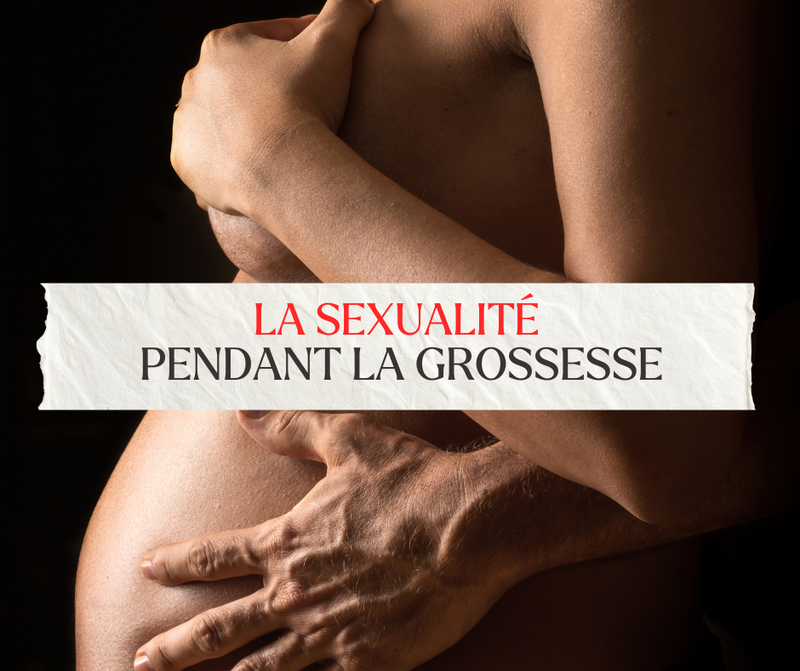 La Sexualité pendant la grossesse