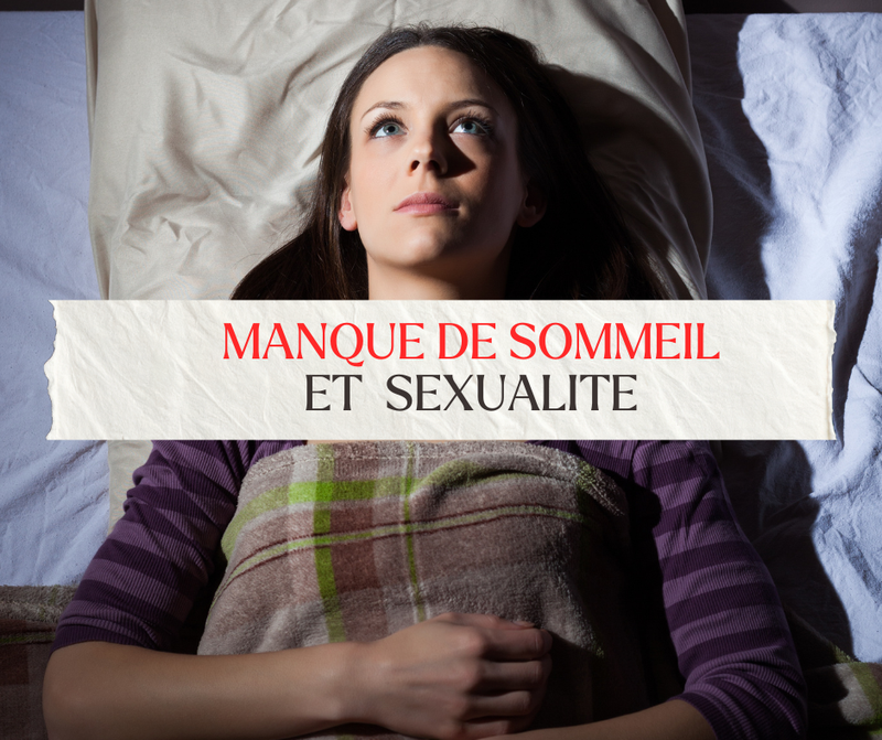 Manque de sommeil et sexualité