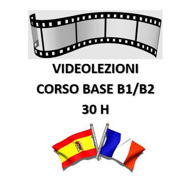 VIDEOLEZIONI livello B1/B2 30h