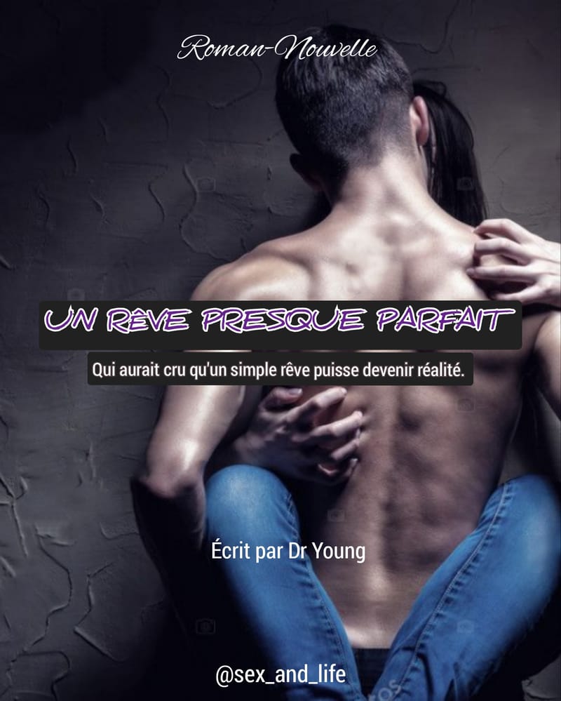 Un rêve presque parfait