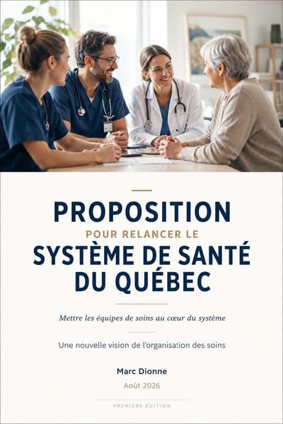 Proposition pour relancer le système de santé du Québec