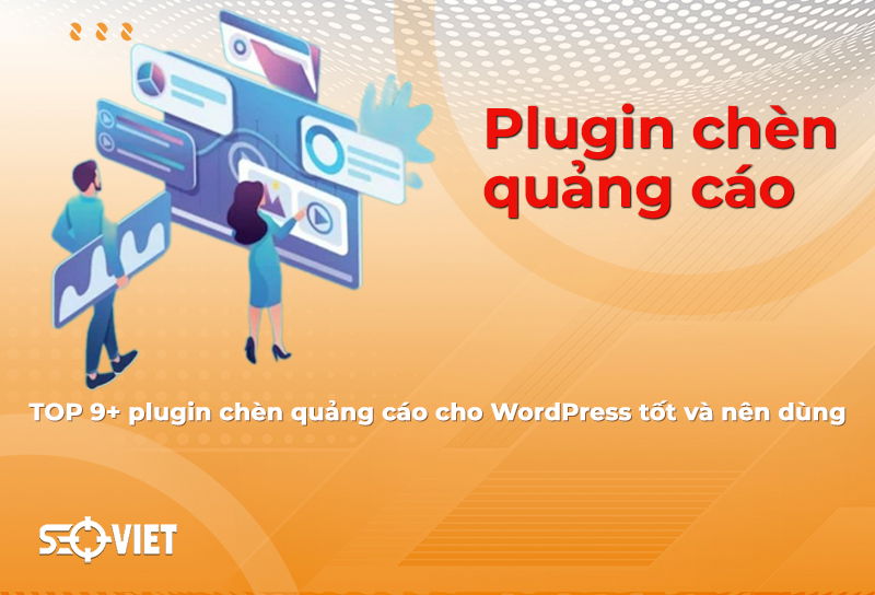 Nhung Plugin Chen Quang Cao Cho WordPress Tot Nhat Cho Blogger