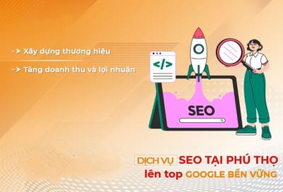dich vu seo tai phu tho giup tang khach hang hieu qua