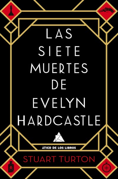 Las siete muertes de Evelyn Hardcastle - Stuart Turton