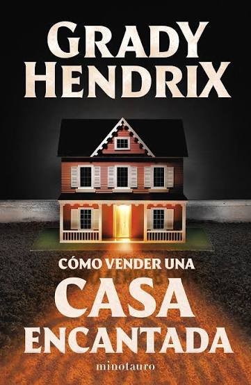 Cómo vender una casa encantada - Grady Hendrix