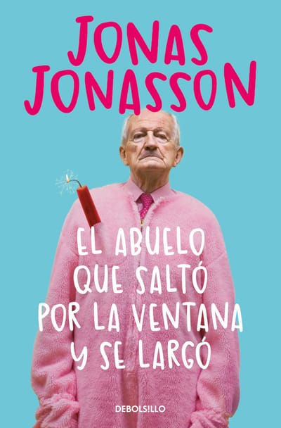 El abuelo que saltó por la ventana y se largó - Jonas Jonasson