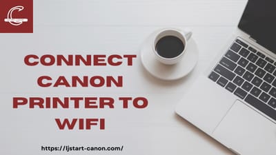 How To Connect Canon Printer To Wifi?