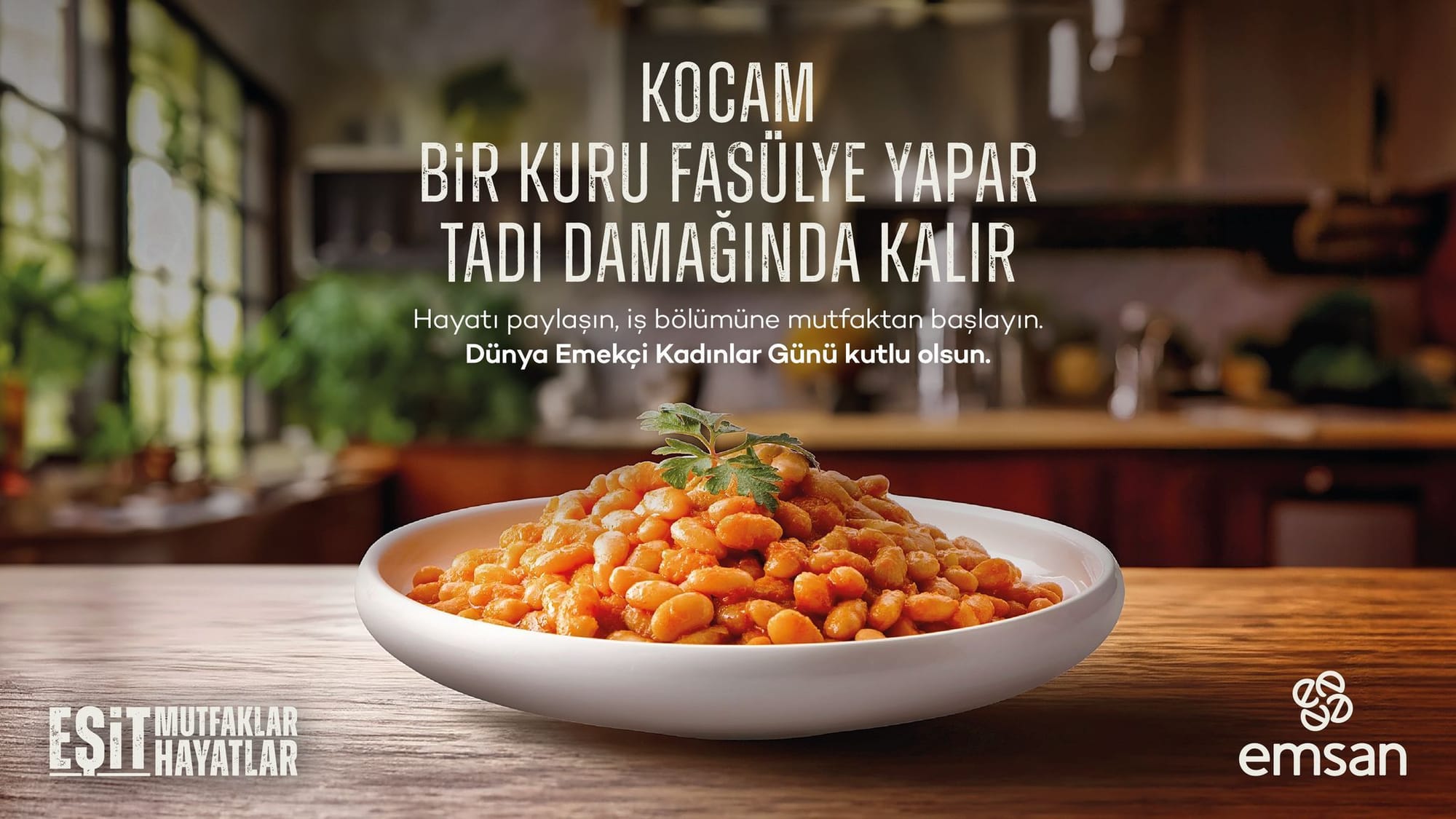 Emsan 8 Mart Dünya Kadınlar Günü’nde “Eşit Mutfaklar, Eşit Hayatlar Getirir” diyor.