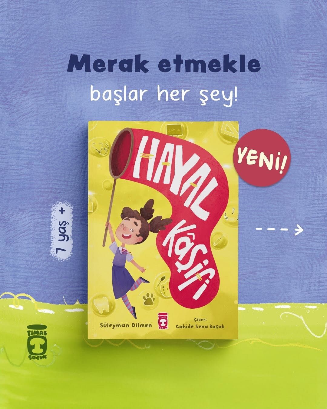 Hayal Kaşifi: Çocuklara Bilim ve Meslekleri Sevdiren Yepyeni Bir Kitap