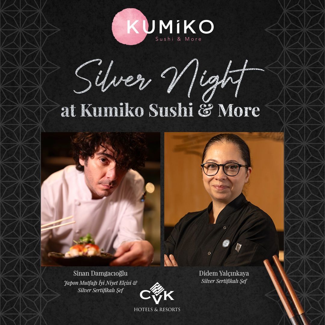 Kumiko Sushı & More’da Özel Gastronomi Deneyimi: “Sılver Nıght”