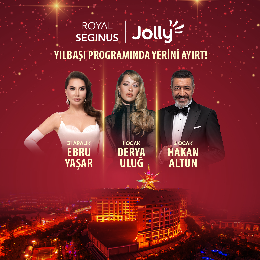 JOLLY İMZASIYLA HAZIRLANAN KONSERLERLE
 ROYAL SEGINUS’TA 3 GECE KUTLAMA