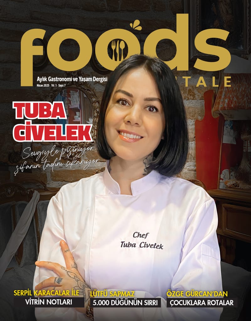 Foods Digitale Nisan sayısı 2025