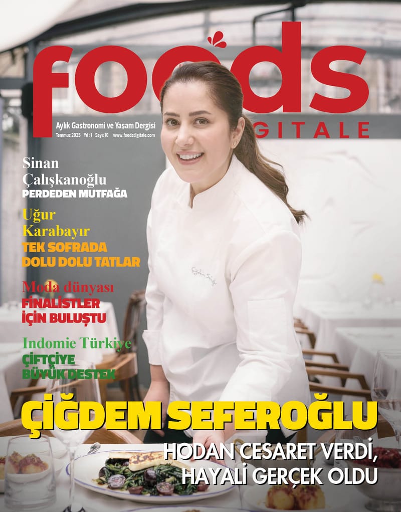 Foods Digitale Temmuz sayısı 2025
