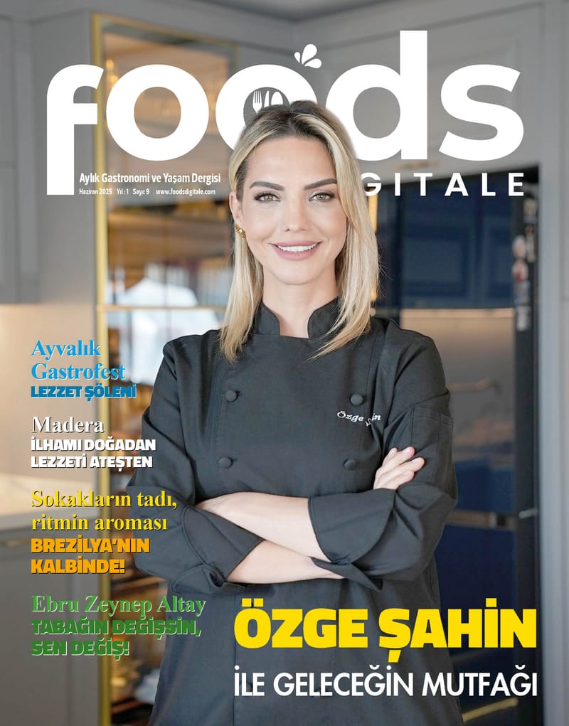 Foods Digitale Haziran sayısı 2025