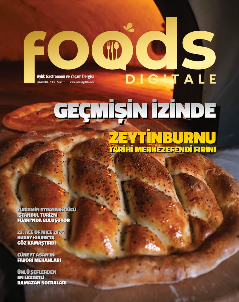Foods Digitale Şubat sayısı 2026