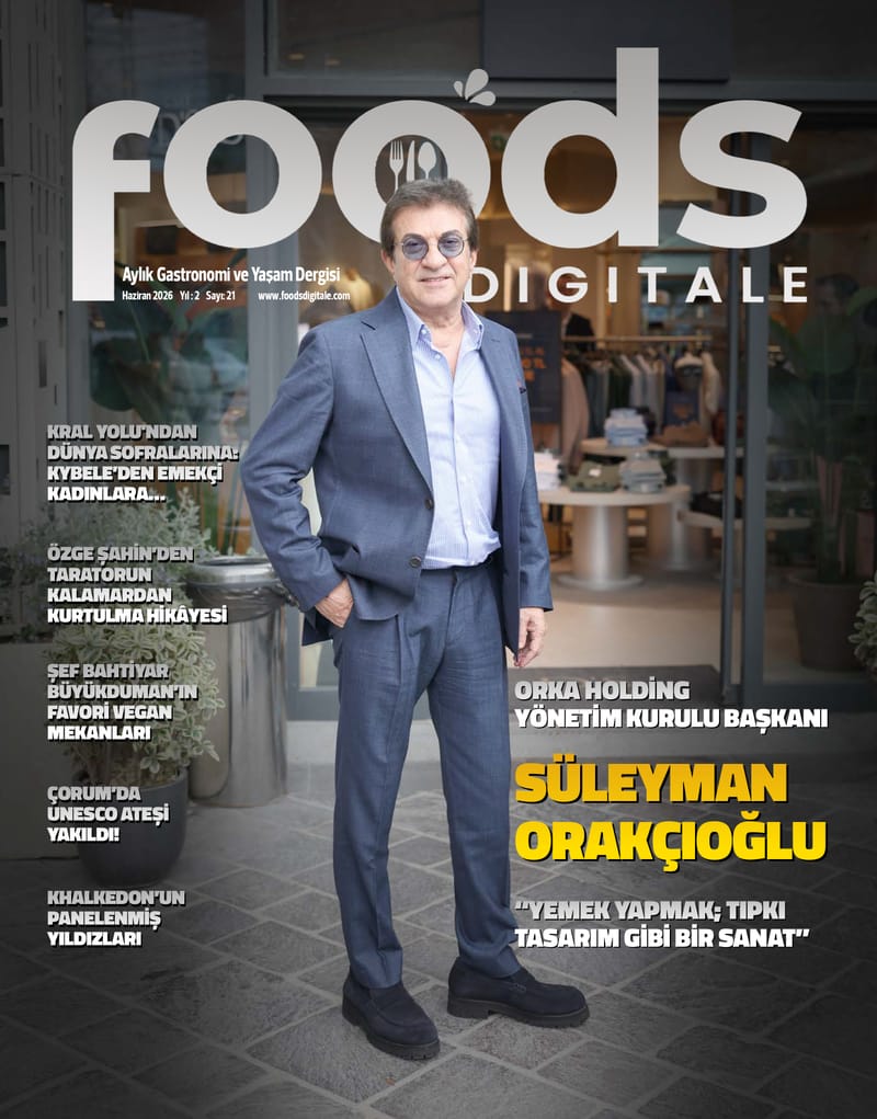 Foods Digitale Haziran sayısı 2026