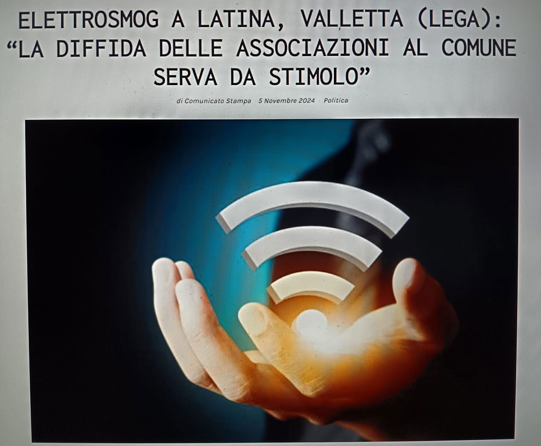 ELETTROSMOG A LATINA, VALLETTA (LEGA): "LA DIFFIDA DELL'ASSOCIAZIONE C.C.E. AL COMUNE SERVA DA STIMOLO