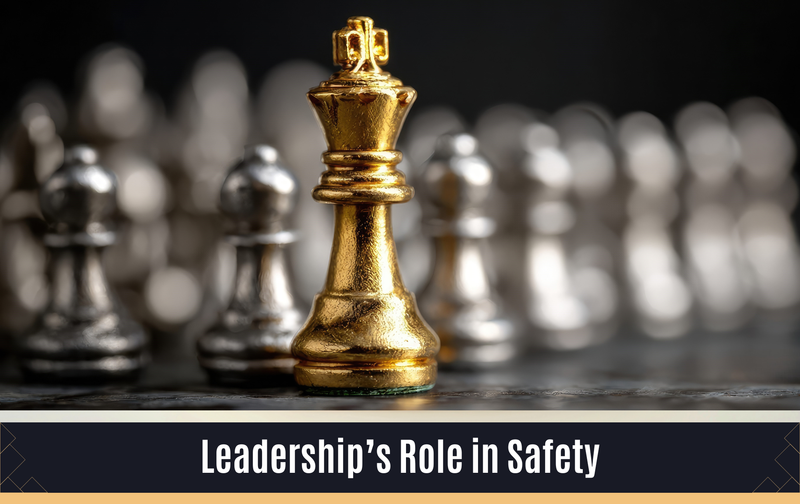 Leadership’s Role in Safety