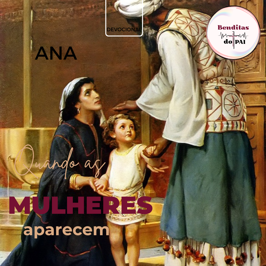 ANA: uma mulher de oração (1 Samuel 1 e 2)