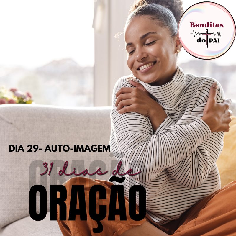 DIA 29- AUTO-IMAGEM