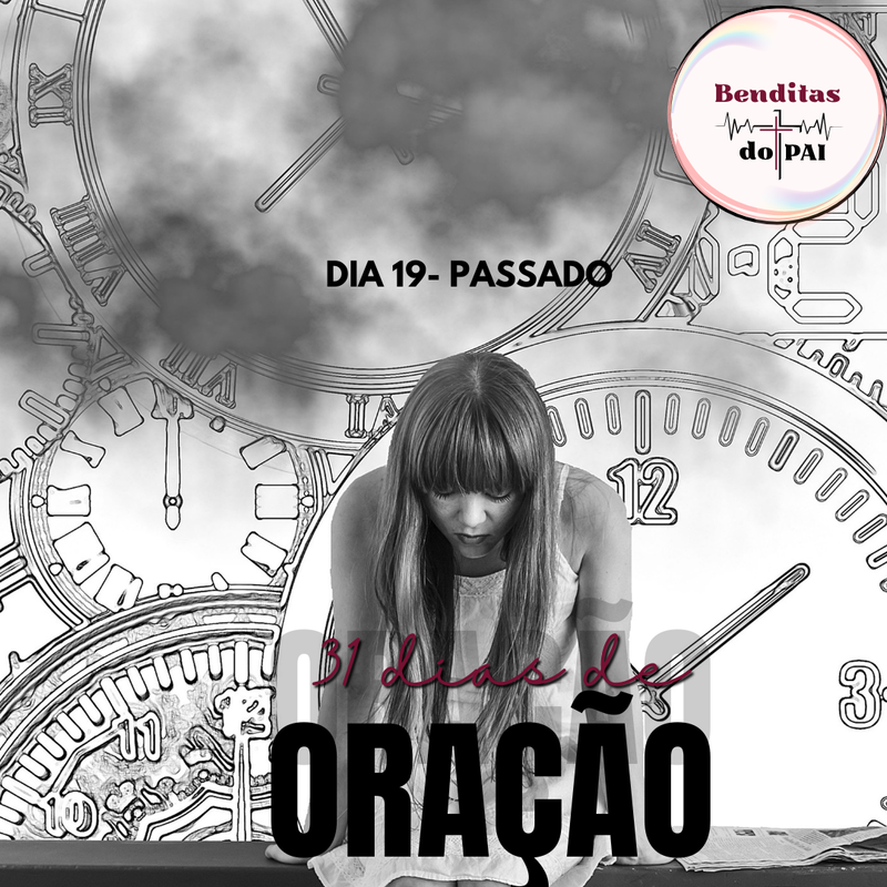 DIA 19- PASSADO