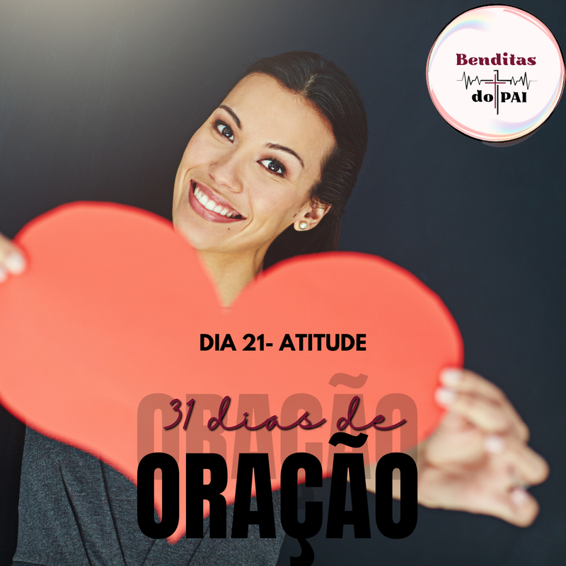 DIA 21 - ATITUDE