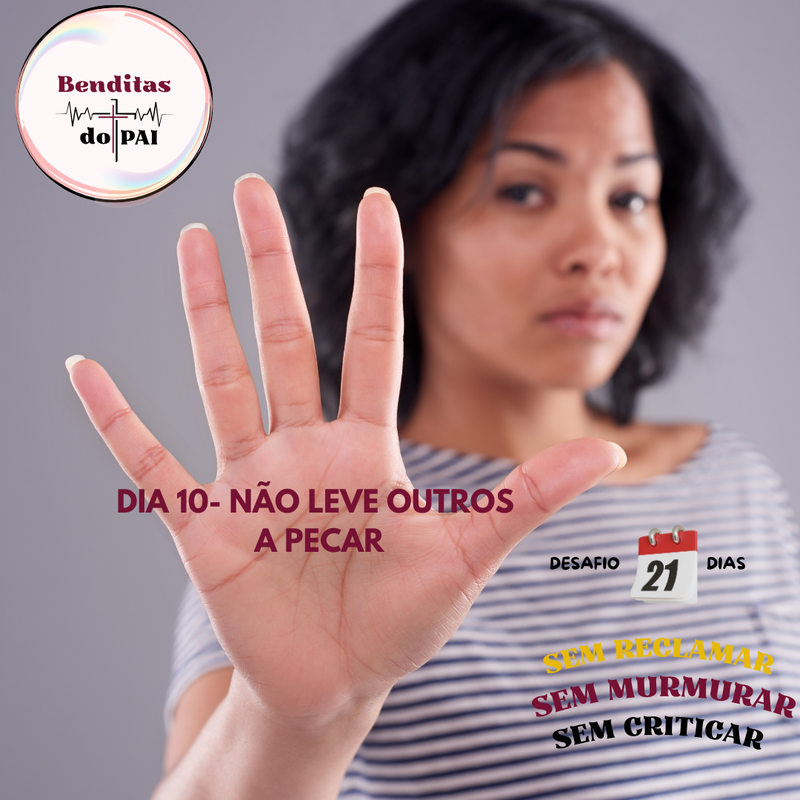 DIA 10- NÃO LEVE OUTROS A PECAR