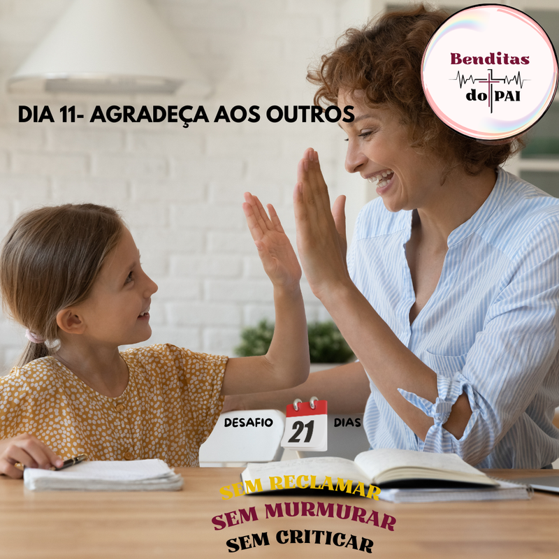 DIA 11- AGRADEÇA AOS OUTROS