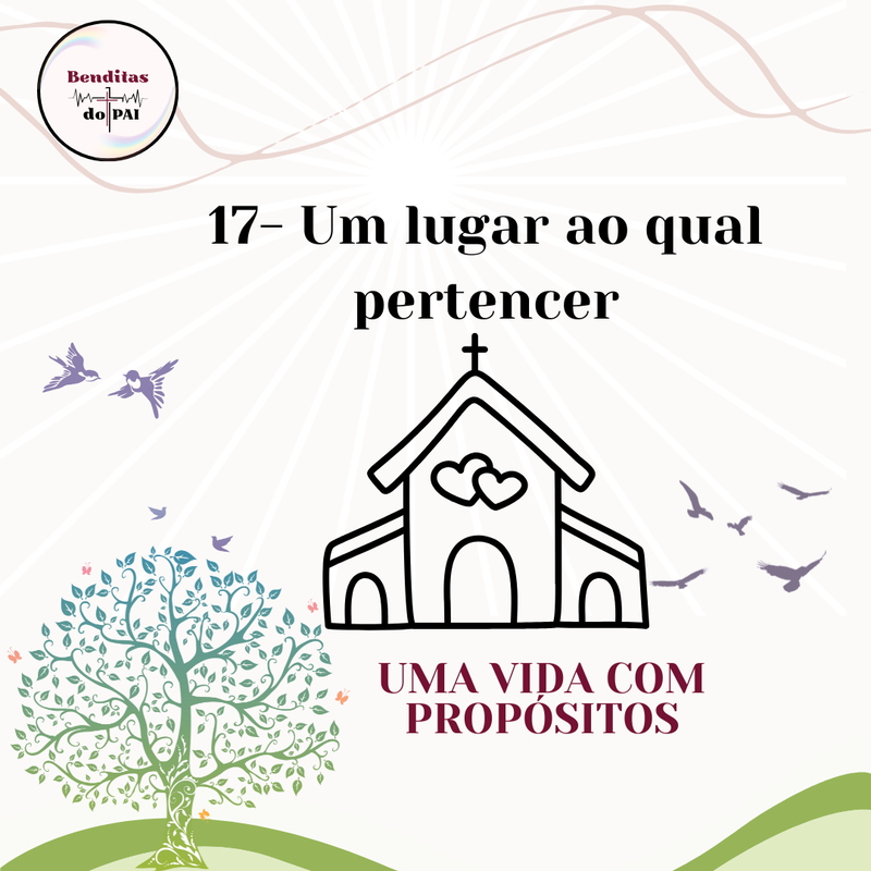 DIA 17- UM LUGAR AO QUAL PERTENCER