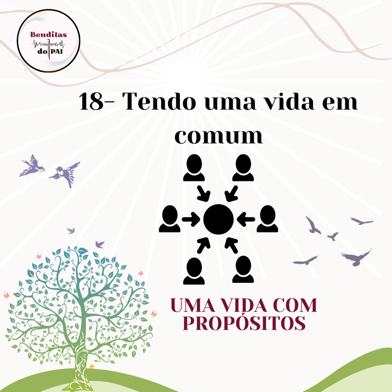 DIA 18- TENDO UMA VIDA EM COMUM