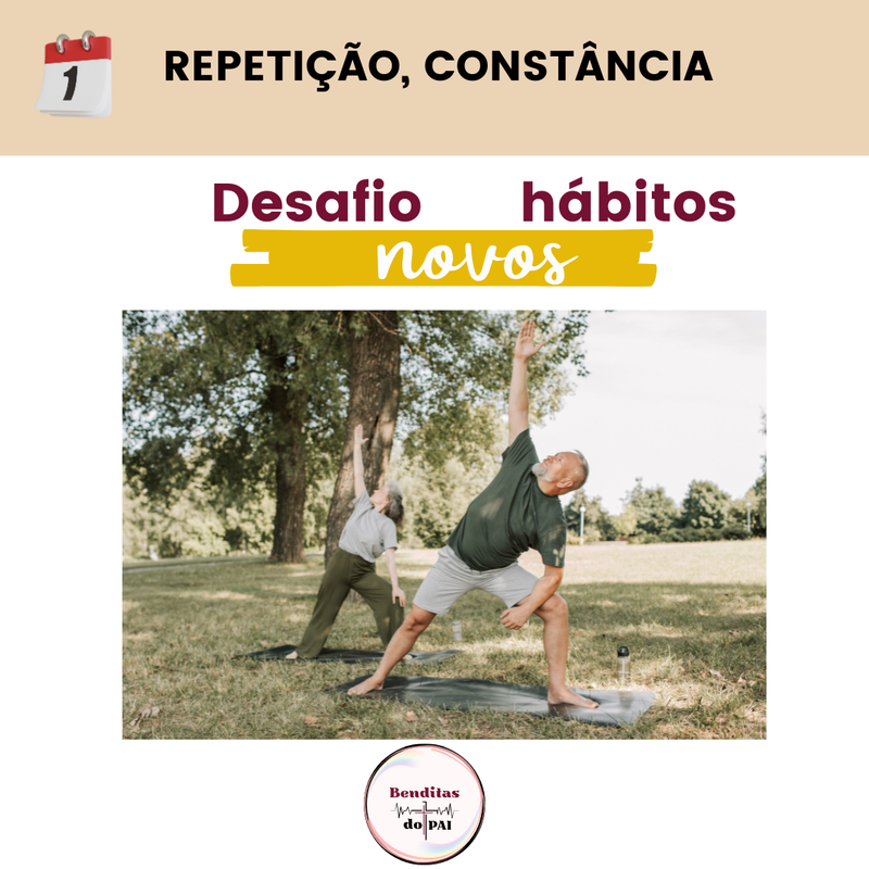 DIA 1 - REPETIÇÃO, CONSTÂNCIA