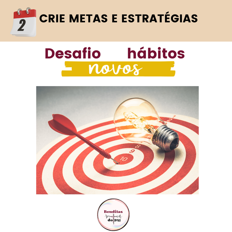 DIA 2 - CRIE METAS E ESTRATÉGIAS