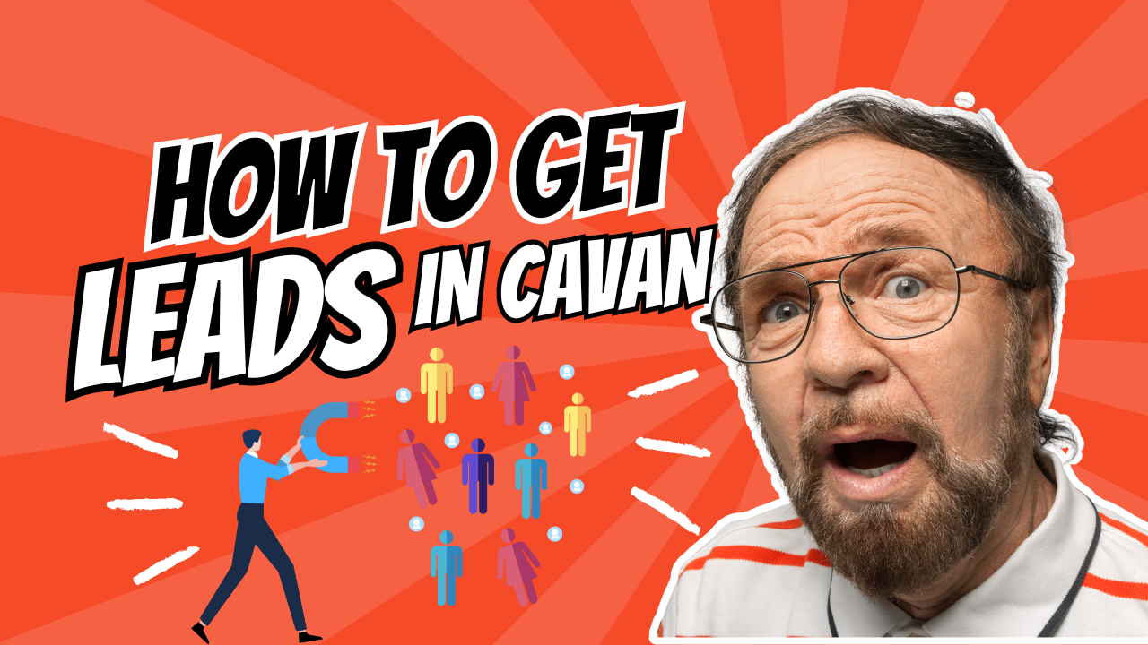 How to get leads in Cavan, Ireland | Astory Media Digital Marketing Services