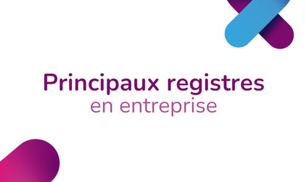 QUELS SONT LES DOCUMENTS-REGISTRES OBLIGATOIRES ?