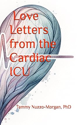 Love Letters from the Cardiac ICU