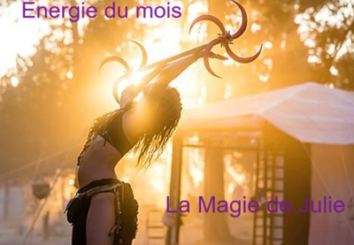 Les énergies du mois !